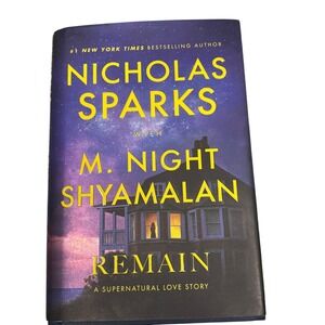 Remain Nicholas Sparks M Night Shyamalan Hardcover Supernatural Love Story Book